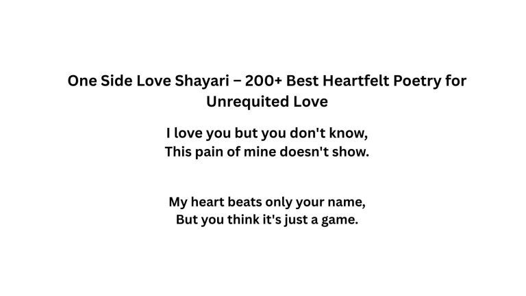 One Side Love Shayari – 200+ Best Heartfelt Poetry for Unrequited Love